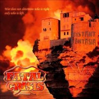 Fatal Crisis - Distant Fantasia (2011)