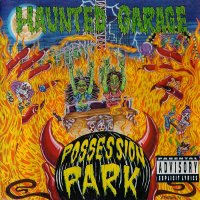 Haunted Garage - Possession Park (1991)