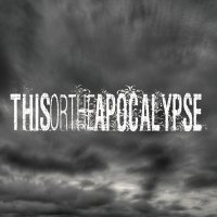 This Or The Apocalypse - Sentinels (2007)