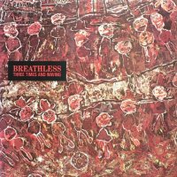 Breathless - Three Times And Waving (1987)
