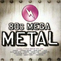 VA - 80s Mega Metal (2008)