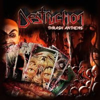 Destruction - Thrash Anthems (Limited Edition) (2007)  Lossless