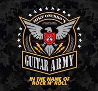 Mike Onesko\'s Guitar Army - In The Name Of Rock n\' Roll (2015)