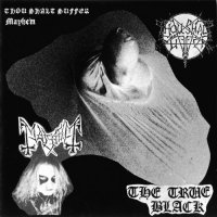 Thou Shalt Suffer / Mayhem / Zemial - The True Black (1993)