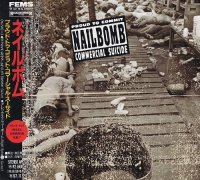 Nailbomb - Proud To Commit Commercial Suicide (Live) (1995)  Lossless