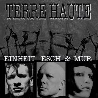 Einheit  Esch & Mur - Terre Haute (2013)