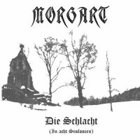 Morgart - Die Schlacht (In Acht Sinfonien) (2005)