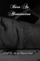 Born An Abomination - I Can\\\'t Live Like This Anymore... (2012)