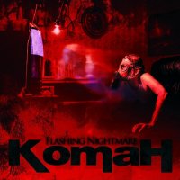 Komah - Flashing Nightmare (2015)