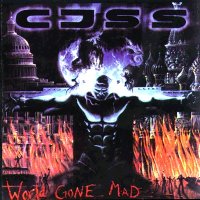 Chastain\'s CJSS - World Gone Mad (1986)