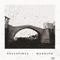 Soulspirya - Mankind (2017)