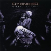 Cygnosic - A Deity In Pain (2009)