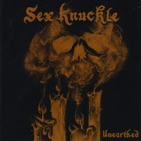 Sex Knuckle - Unearthed (2014)