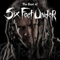 Six Feet Under - The Best Of Six Feet Under (2016)