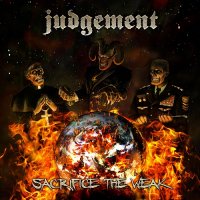 Judgement - Sacrifice the Weak (2010)