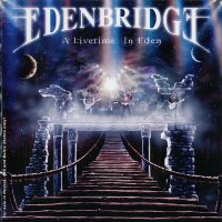 Edenbridge - A Livetime in Eden (2004)