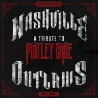 VA - Nashville Outlaws: A Tribute To Motley Crue (2014)