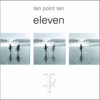 Ten Point Ten - Eleven (2003)