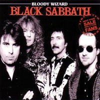 Black Sabbath - Bloody Wizard (Bootleg) (1995)  Lossless