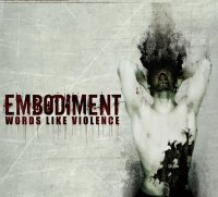 Embodiment - Words Like Violence (2006)