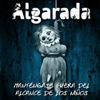 Algarada - Mantégase Fuera del Alcance de Los Niños (2013)