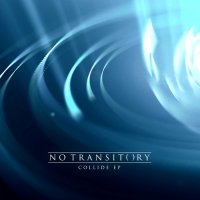 No Transitory - Collide (2015)