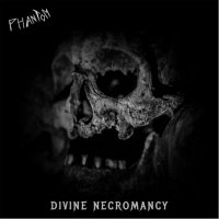 Phantom - Divine Necromancy (2013)