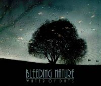 Bleeding Nature - Water Of Days (2007)