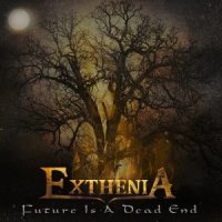 Exthenia - Future Is A Dead End (2014)