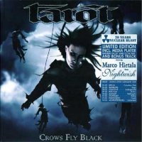 Tarot - Crows Fly Black (Limited Edition) (2007)