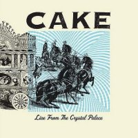 Cake - Live At The Crystal Palace (2014)