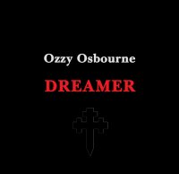 Ozzy Osbourne - Dreamer (2014)