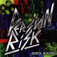 Persian Risk - Once A King (2012)