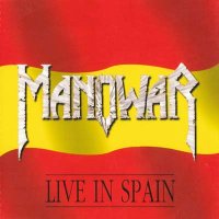 Manowar - Live In Spain (1999)  Lossless