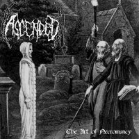 Ascended - The Art Of Necromancy (2008)