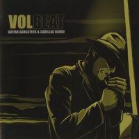 Volbeat - Guitar Gangsters & Cadillac Blood (Ltd. Tour Edition) (2008)