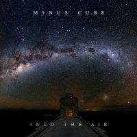 Minus Cube - Into The Air (2015)