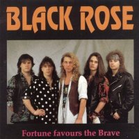 Black Rose - Fortune Favours Тhe Brave (1993)