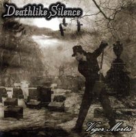 Deathlike Silence - Vigor Mortis (2007)