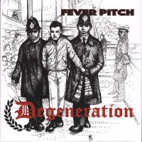 Degeneration - Fever Pitch (2015)