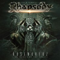 Luca Turilli\'s Rhapsody - Rosenkreuz (The Rose And The Cross) (2015)