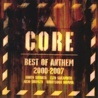 Anthem - Core Best Of Anthem (2007)