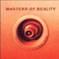 Masters Of Reality - Welcome To The Western Lodge (1999)  Lossless