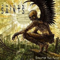 Fallen Saints - Evolution Has Failed (2014)