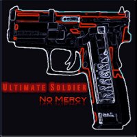 Ultimate Soldier - No Mercy (2015)