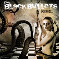 The Black Bullets - Bombshell (2015)