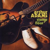 Arthur Adams - Stomp the Floor (2009)  Lossless