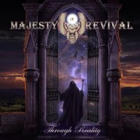 Majesty Of Revival - Through Reality (2012)