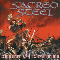 Sacred Steel - Hammer Of Destruction (2006)
