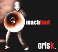 Crisk - Machlaut (2008)